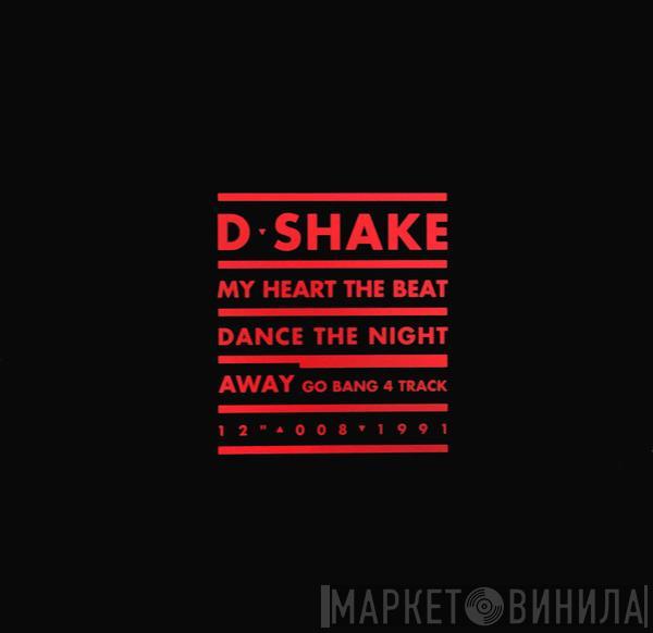  D-Shake  - My Heart The Beat / Dance The Night Away