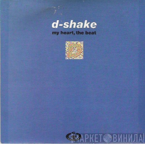 D-Shake - My Heart, The Beat