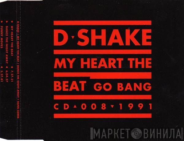  D-Shake  - My Heart The Beat