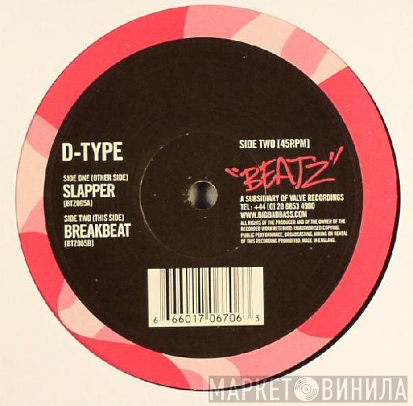 D-Type  - Slapper / Breakbeat