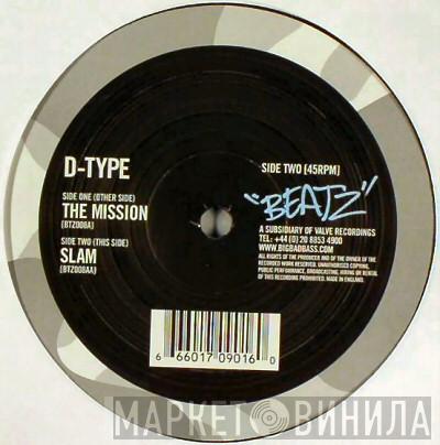  D-Type  - The Mission / Slam