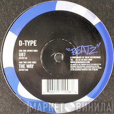 D-Type - U87 / The Way