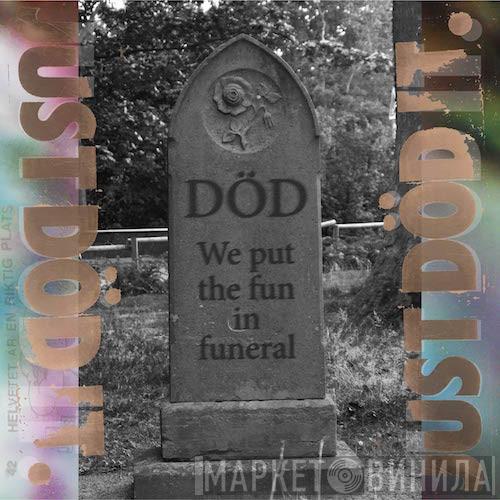 Död - We Put The Fun In Funeral