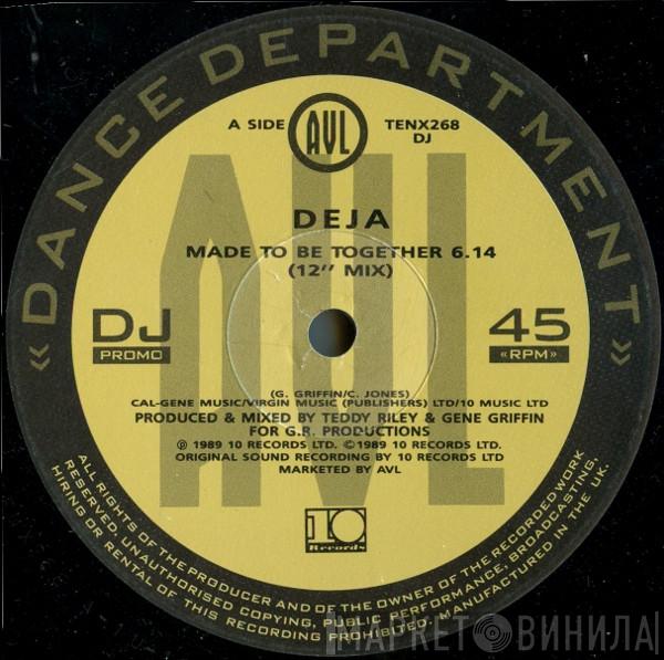 Déjà - Made To Be Together