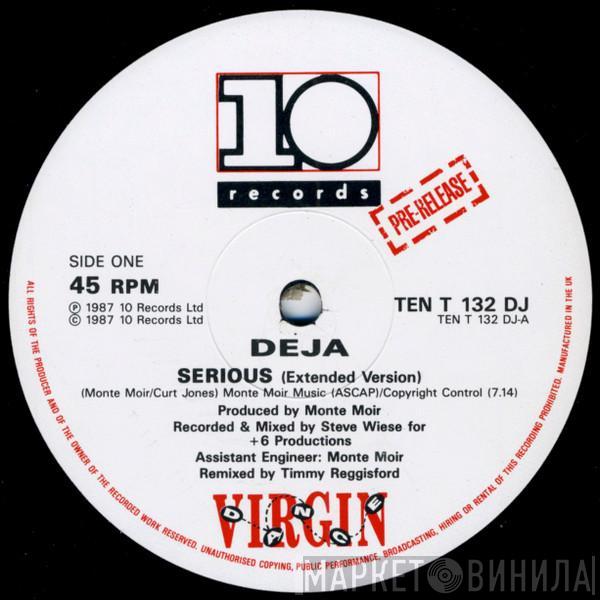  Déjà  - Serious