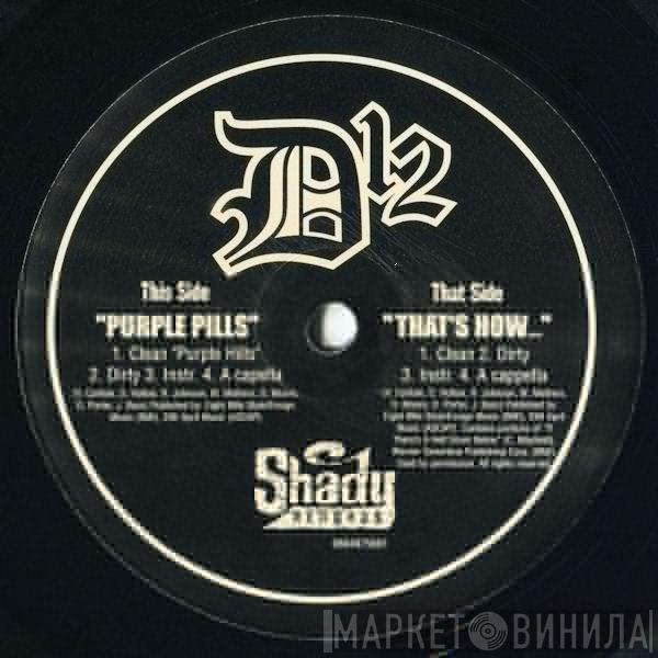  D12  - Purple Pills / That's How...