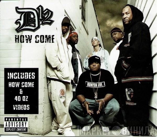 D12 - How Come