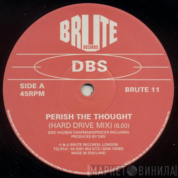 DBS  - Perish The Thought