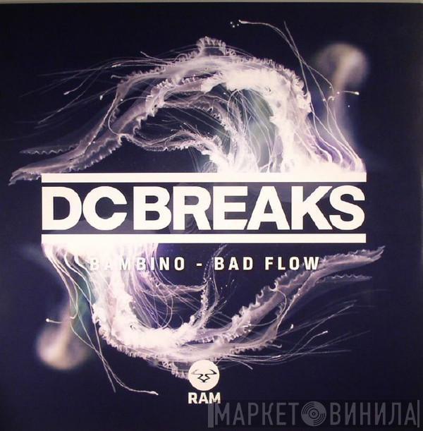  DC Breaks  - Bambino / Bad Flow