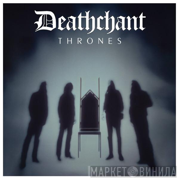  DEATHCHANT  - Thrones