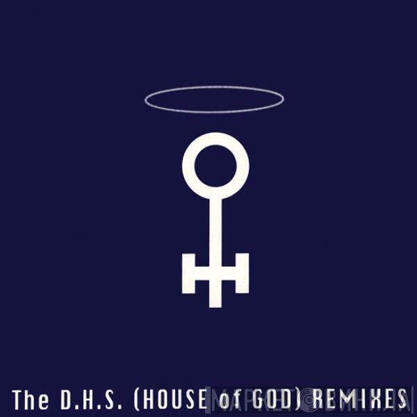 DHS - House Of God (Remixes)