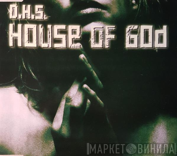 DHS - House Of God