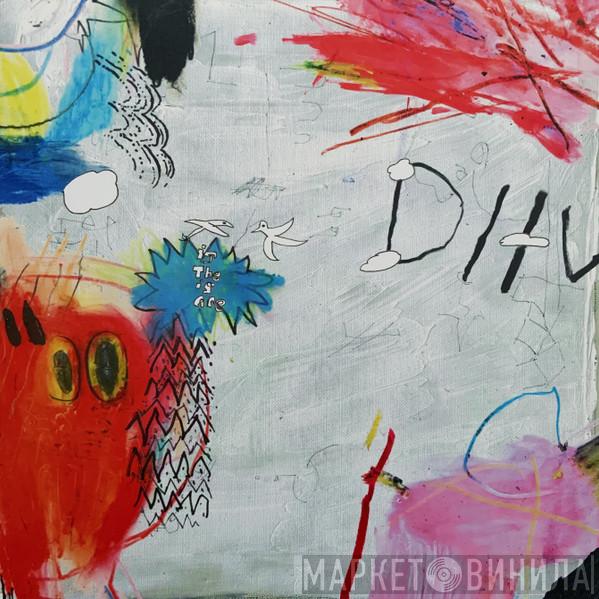 DIIV  - Is The Is Are