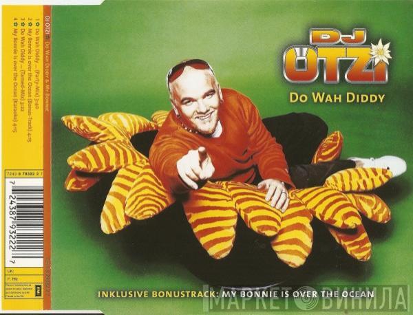 DJ Ötzi - Do Wah Diddy