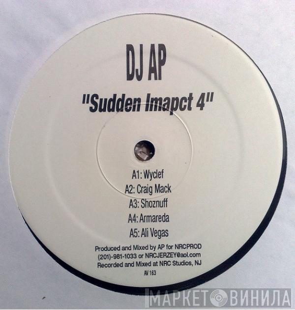 DJ A.P. - Sudden Impact 4