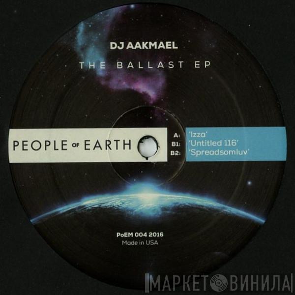 DJ Aakmael - The Ballast EP
