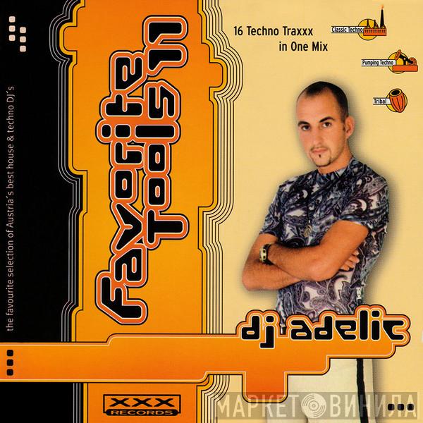 DJ Adelic - Favorite Tools 11