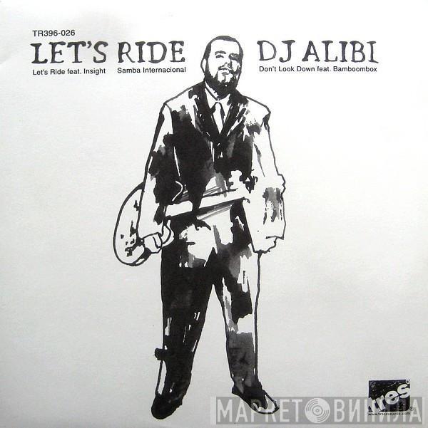 DJ Alibi  - Let's Ride