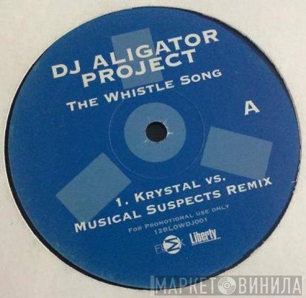  DJ Aligator Project  - The Whistle Song
