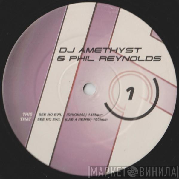 DJ Amethyst, Phil Reynolds - See No Evil