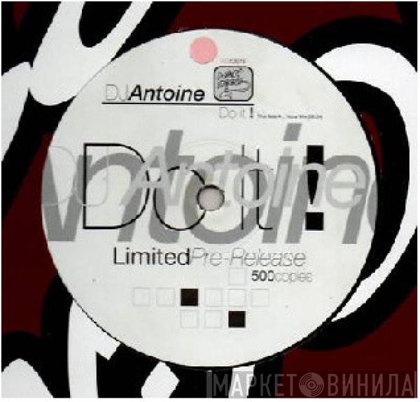  DJ Antoine  - Do It!