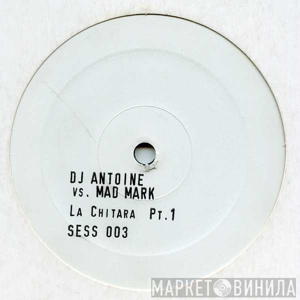 DJ Antoine vs. Mad Mark - La Chitara (Part 1)