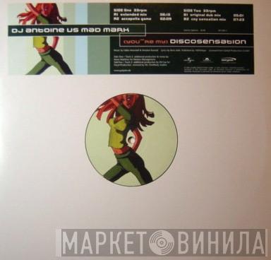  DJ Antoine vs. Mad Mark  - (You're My) Discosensation
