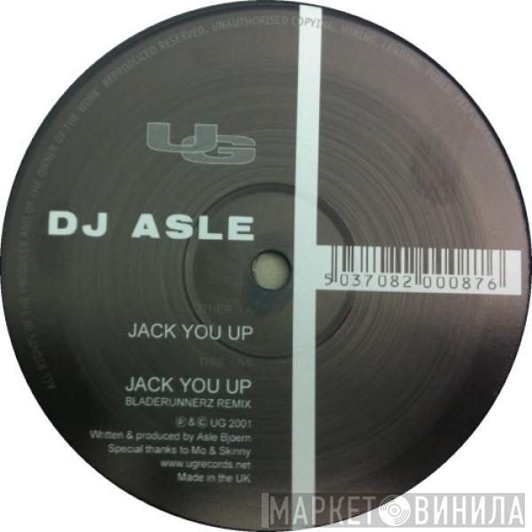 DJ Asle - Jack You Up
