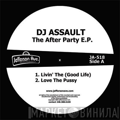  DJ Assault  - The After Party EP