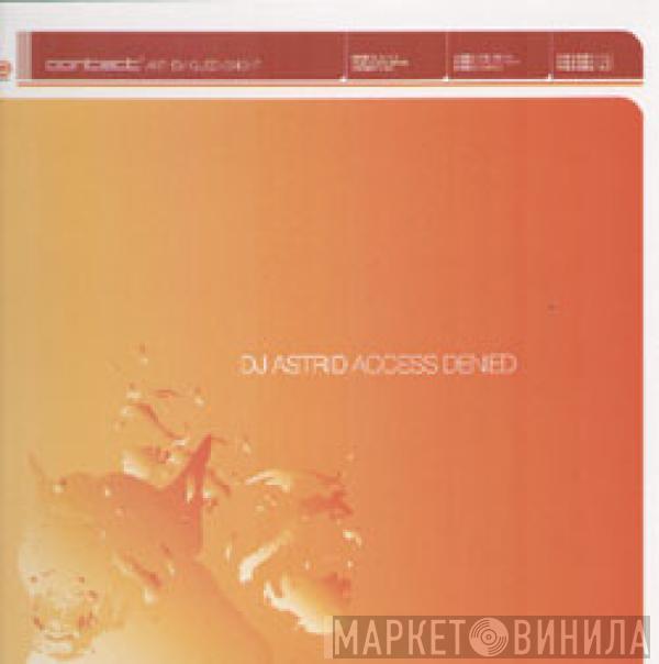 DJ Astrid - Access Denied