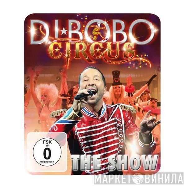  DJ BoBo  - Circus (The Show)