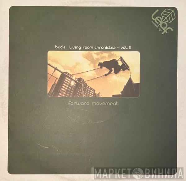 DJ Buck - Living Room Chronicles Vol. III: Forward Movement
