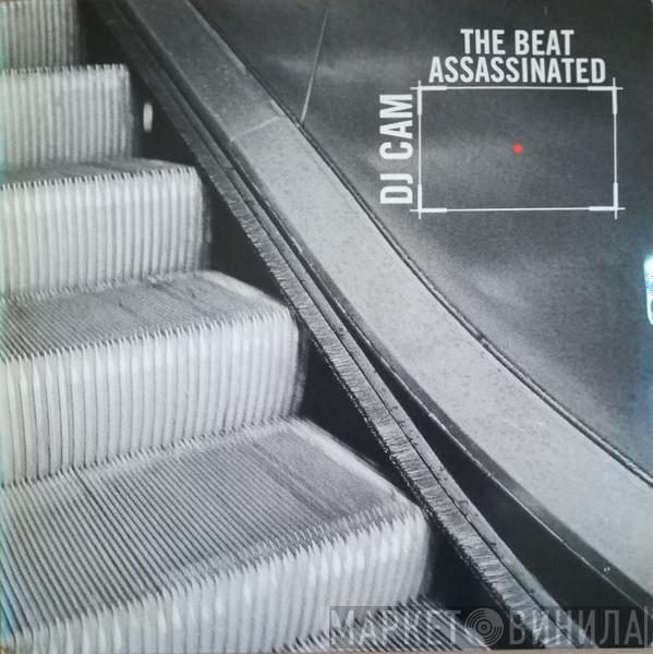  DJ Cam  - The Beat Assassinated