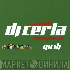 DJ Cerla - Technotoys 02 - Yo DJ