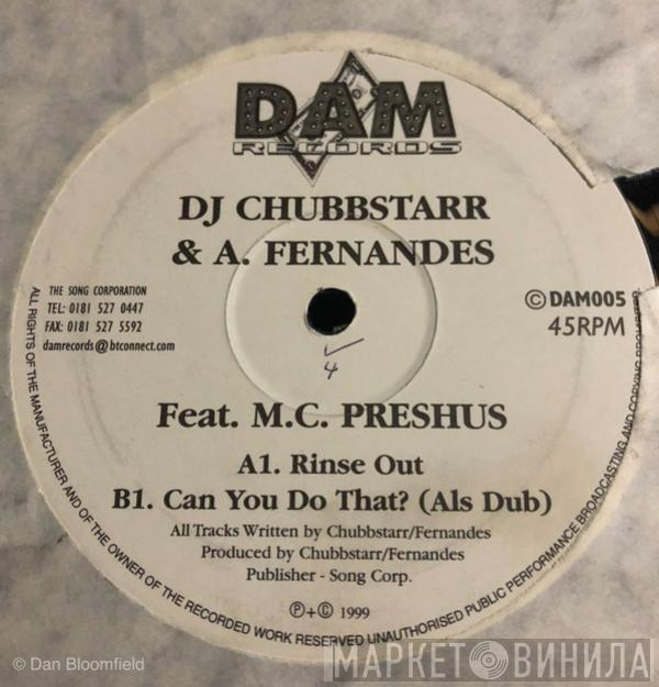 DJ Chubbstarr, A. Fernandes, MC Preshus - Rinse Out