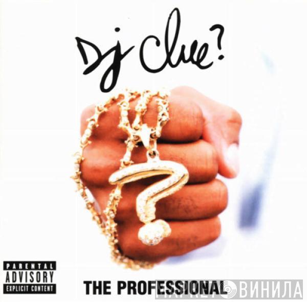 DJ Clue - The Professional