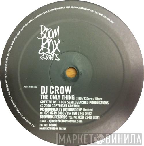DJ Crow - The Only Thing