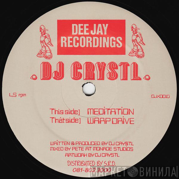  DJ Crystl  - Meditation / Warp Drive