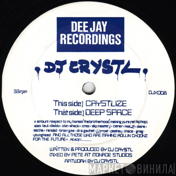 DJ Crystl - Crystlize / Deep Space