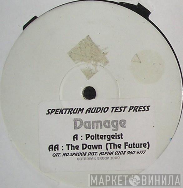 DJ Damage - Poltergeist / The Dawn (The Future)