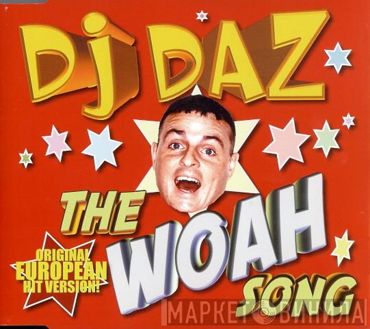  DJ Daz   - The Woah Song