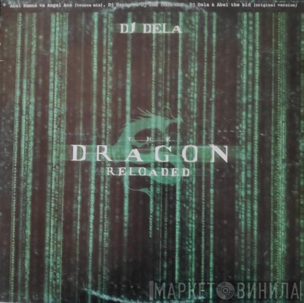 DJ Dela - The Dragon Reloaded