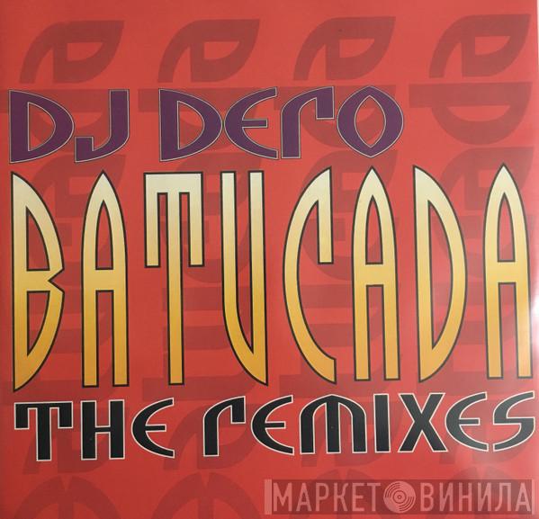 DJ Dero - Batucada (The Remixes)
