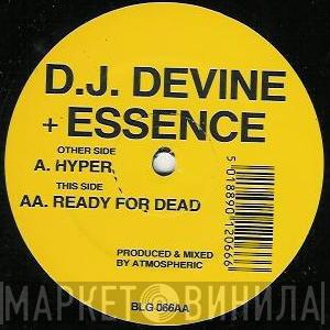 DJ Devine & Essence - Hyper / Ready For Dead
