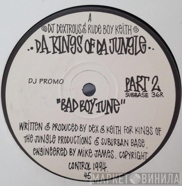 DJ Dextrous & Rude Boy Keith - Da Kings Of The Jungle Part Two