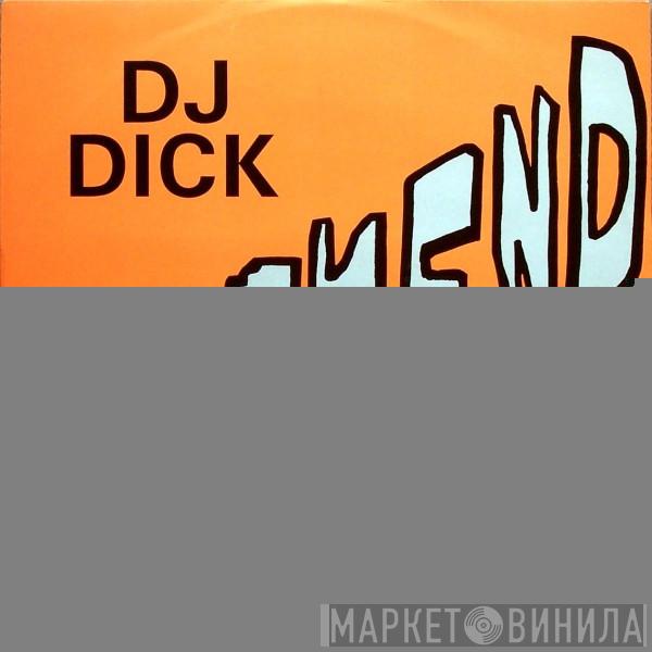 DJ Dick - Weekend (No Mercy Mix)