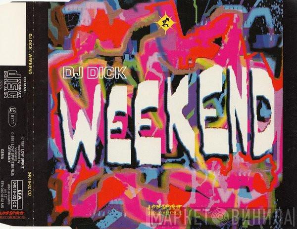  DJ Dick  - Weekend