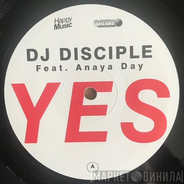  DJ Disciple  - Yes