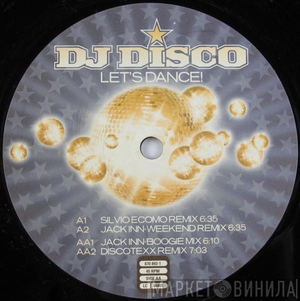 DJ Disco - Let's Dance! (Step 2 Of Two Steps)