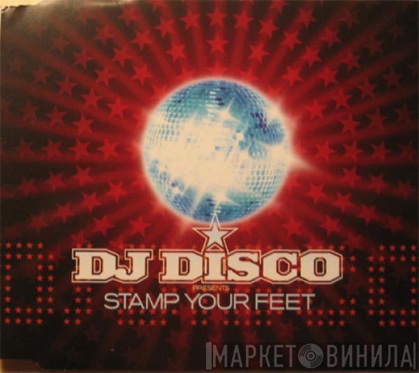  DJ Disco  - Stamp Your Feet